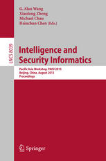 Intelligence And Security Informatics Pacific Asia Workshop Paisi 2013 Beijing China August 3 2013 Proceedings 1st Edition Aaron Hunter Auth