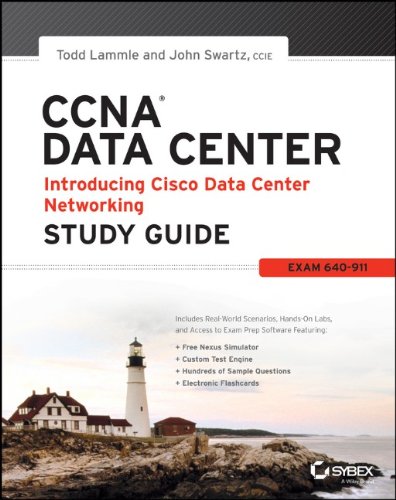 Ccna Data Center Introducing Cisco Data Center Networking Study Guide Exam 640911 1st Edition Todd Lammle