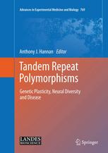 Tandem Repeat Polymorphisms Genetic Plasticity Neural Diversity And Disease 1st Edition Anthony J Hannan Auth
