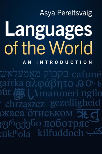 Languages Of The World An Introduction 1st Edition Asya Pereltsvaig