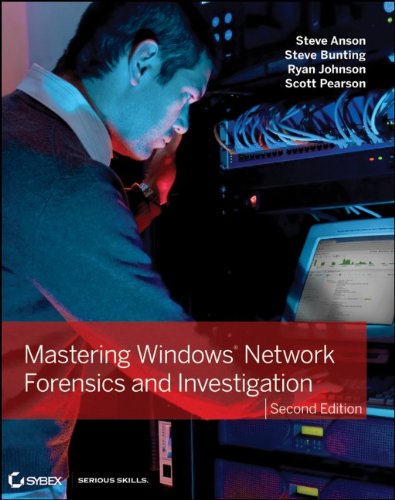 Mastering Windows Network Forensics And Investigation 2nd Edition Steven Anson
