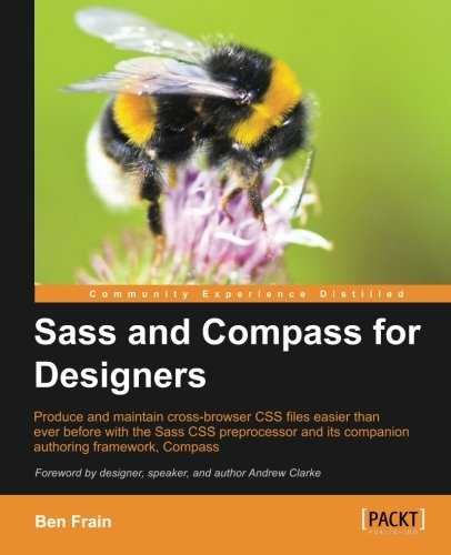 Sass And Compass For Designers Ben Frain