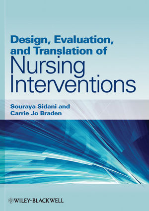 Design Evaluation And Translation Of Nursing Interventions Souraya Sidani
