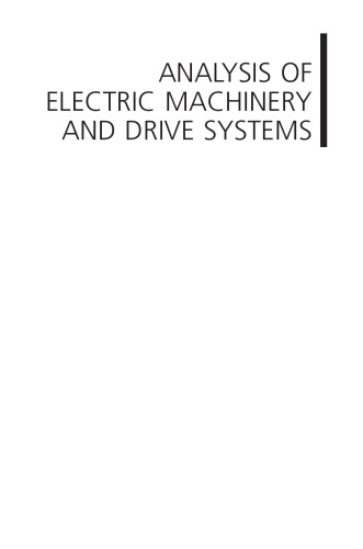 Analysis Of Electric Machinery And Drive Systems Third Edition Paul Krause