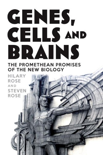 Genes Cells And Brains The Promethean Promises Of The New Biology 1st Edition Hilary Rose