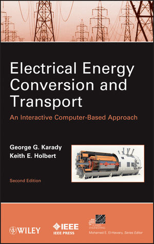Electrical Energy Conversion And Transport An Interactive Computerbased Approach Second Edition 2nd Edition George G Karady