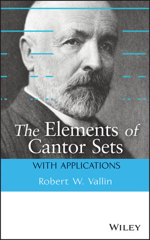 The Elements Of Cantor Sets With Applications Robert W Vallinauth