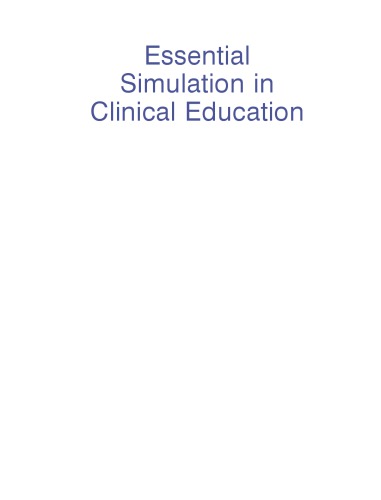 Essential Simulation In Clinical Education Kirsty Forrest Judy Mckimm