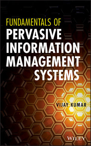 Fundamentals Of Pervasive Information Management Systems 2nd Edition Vijay Kumareds