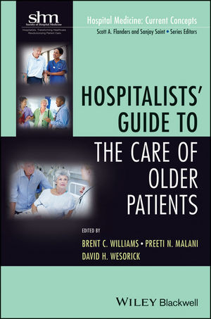 Hospitalists Guide To The Care Of Older Patients Brent C Williams