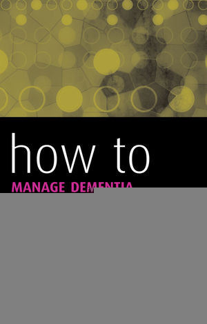 How To Manage Dementia In General Practice Nicholas Clarke Farine Clarke
