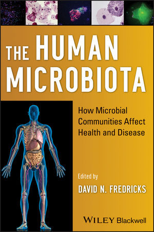 The Human Microbiota How Microbial Communities Affect Health And Disease David N Fredricks