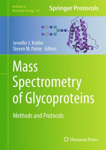 Mass Spectrometry Of Glycoproteins Methods And Protocols 1st Edition Steven M Patrie