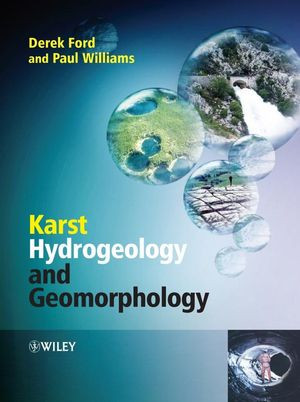 Karst Hydrogeology And Geomorphology Derek Ford Paul Williamsauth