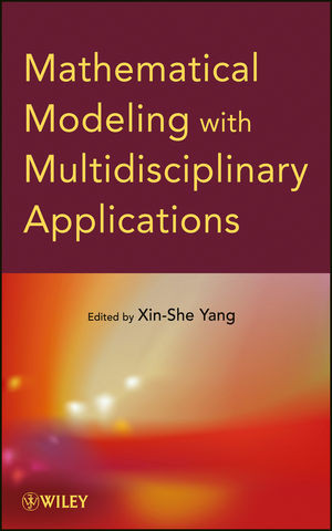 Mathematical Modeling With Multidisciplinary Applications Xinshe Yangeds