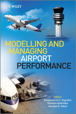 Modelling And Managing Airport Performance Konstantinos G Zografos