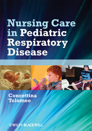 Nursing Care In Pediatric Respiratory Disease Concettina Tina Tolomeo