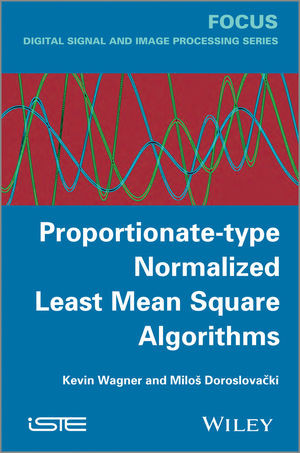 Proportionatetype Normalized Least Mean Square Algorithms Kevin Wagner