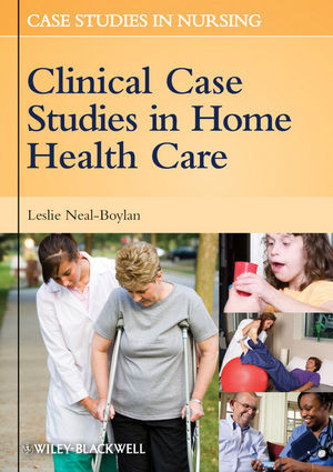 Clinical Case Studies In Home Health Care Leslie Nealboylaneds