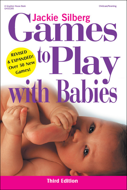 Games To Play With Babies 3rd Edition Jackie Silberg