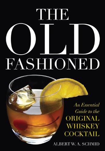 The Old Fashioned Albert W A Schmid