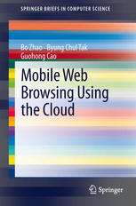 Mobile Web Browsing Using The Cloud 1st Edition Bo Zhao Byung Chul Tak