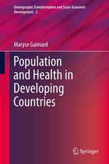 Population And Health In Developing Countries 1st Edition Maryse Gaimard Auth