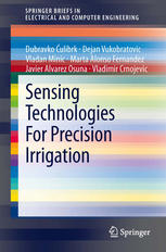 Sensing Technologies For Precision Irrigation 1st Edition Dubravko Ulibrk
