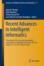 Recent Advances In Intelligent Informatics Proceedings Of The Second International Symposium On Intelligent Informatics Isi13 August 2324 2013 Mysore India 1st Edition Ahmed H Asad