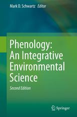 Phenology An Integrative Environmental Science 2nd Edition Mark D Schwartz Auth