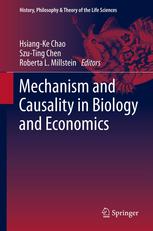 Mechanism And Causality In Biology And Economics 1st Edition Hsiangke Chao
