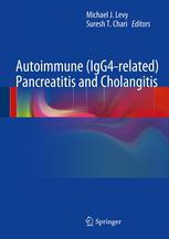 Autoimmune Igg4related Pancreatitis And Cholangitis 1st Edition Daniel S Longnecker Md Auth