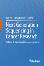 Next Generation Sequencing In Cancer Research Volume 1 Decoding The Cancer Genome 1st Edition Cheeseng Ku