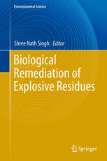 Biological Remediation Of Explosive Residues 1st Edition Nobutada Kimura