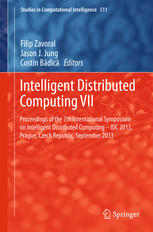 Intelligent Distributed Computing Vii Proceedings Of The 7th International Symposium On Intelligent Distributed Computing Idc 2013 Prague Czech Republic September 2013 1st Edition Ngoc Thanh Nguyen Auth