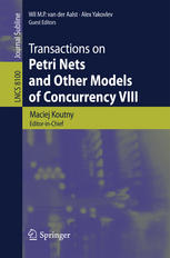 Transactions On Petri Nets And Other Models Of Concurrency Viii 1st Edition Maciej Koutny