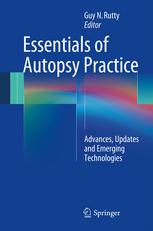 Essentials Of Autopsy Practice Advances Updates And Emerging Technologies 1st Edition Bruno Morgan Ma