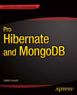 Pro Hibernate And Mongodb 1st Edition Anghel Leonard Auth