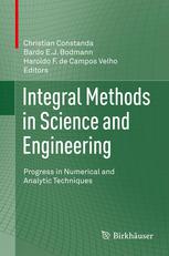 Integral Methods In Science And Engineering Progress In Numerical And Analytic Techniques 1st Edition L Alvarez