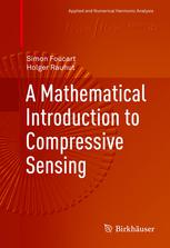 A Mathematical Introduction To Compressive Sensing 1st Edition Simon Foucart