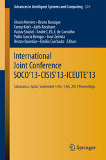 International Joint Conference Soco13cisis13iceute13 Salamanca Spain September 11th13th 2013 Proceedings 1st Edition Andrs Sanzgarca Auth