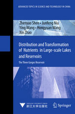 Distribution And Transformation Of Nutrients And Eutrophication In Largescale Lakes And Reservoirs The Three Gorges Reservoir 1st Edition Prof Zhenyao Shen