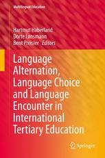 Language Alternation Language Choice And Language Encounter In International Tertiary Education 1st Edition Spencer Hazel