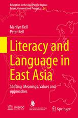 Literacy And Language In East Asia Shifting Meanings Values And Approaches 1st Edition Marilyn Kell