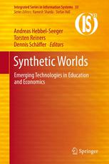 Synthetic Worlds Emerging Technologies In Education And Economics 1st Edition Frank Boerger