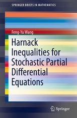 Harnack Inequalities For Stochastic Partial Differential Equations 1st Edition Fengyu Wang Auth