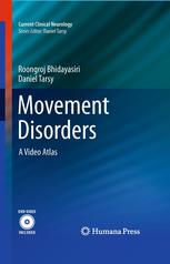 Movement Disorders A Video Atlas A Video Atlas 1st Edition Roongroj Bhidayasiri Md