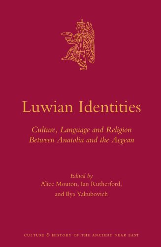 Luwian Identities Culture Language And Religion Between Anatolia And The Aegean Alice Mouton