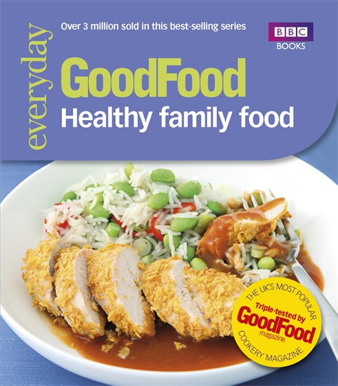 Bbc Good Food Healthy Family Food Good Food Guides