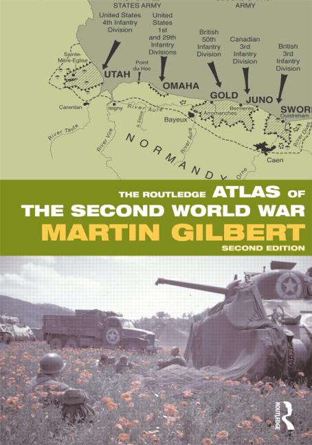 The Routledge Atlas Of The Second World War 2nd Edition Martin Gilbert